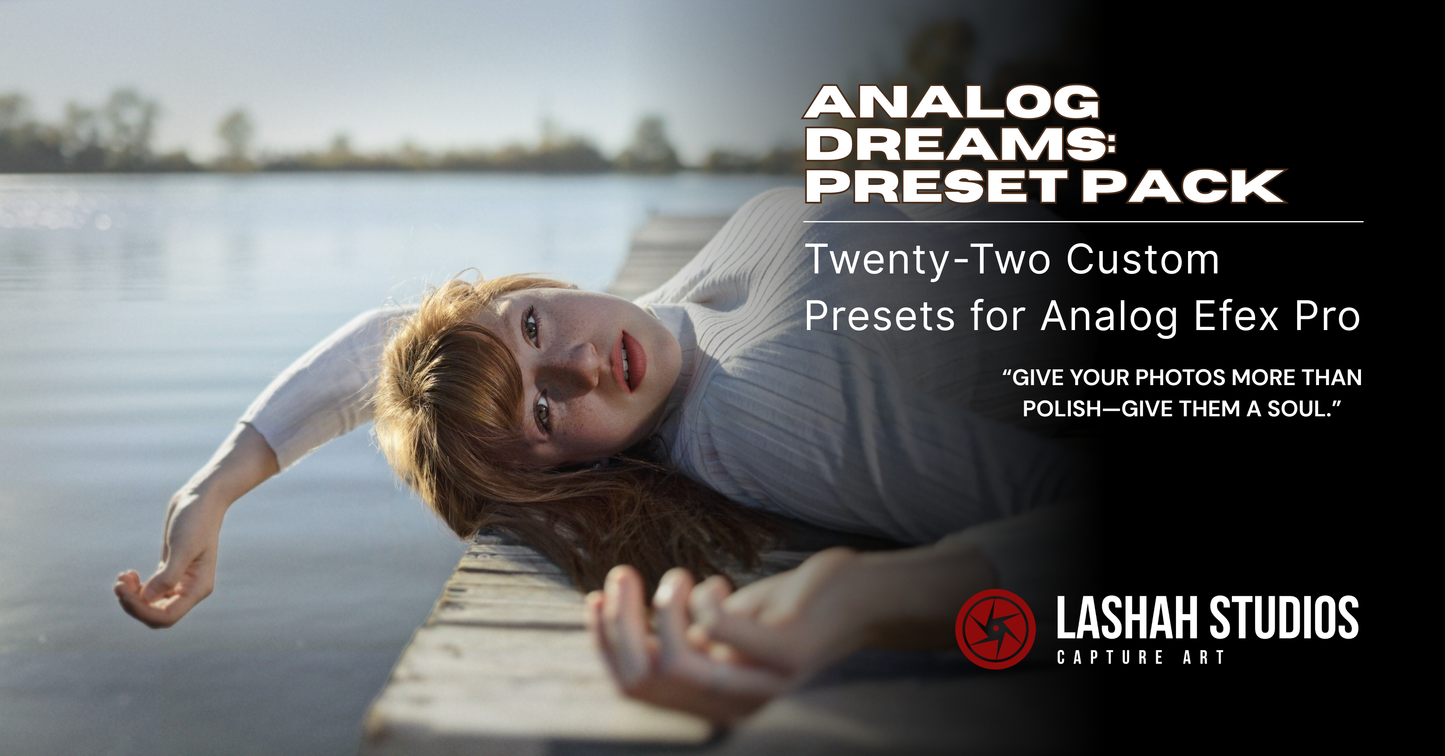 Analog Dreams (Presets for Nik Collections Analog Efex Pro 8)